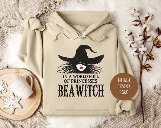 In a World Full of Princesses Be a Witch Hoodie-0