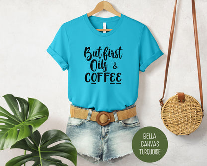 But First Oils Coffee Essential Oil Shirt-11