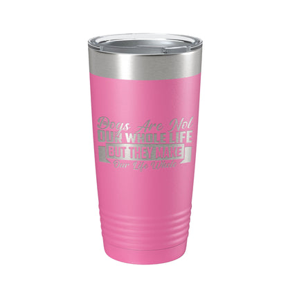 Dog Lover Tumbler Dogs Make Our Life Whole Travel Mug Insulated Laser Engraved Coffee Cup 20 oz-11