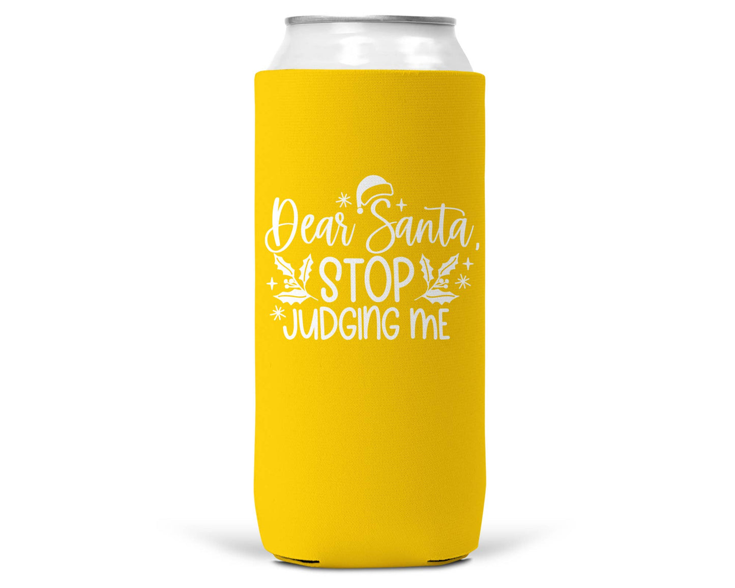 Dear Santa Stop Judging Me Christmas SLIM CAN Coozie 12oz-3