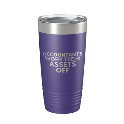 Accountants Work Their Assets Off Tumbler Travel Mug Insulated Laser Engraved Funny CPA Gift Coffee Cup 20 oz-15