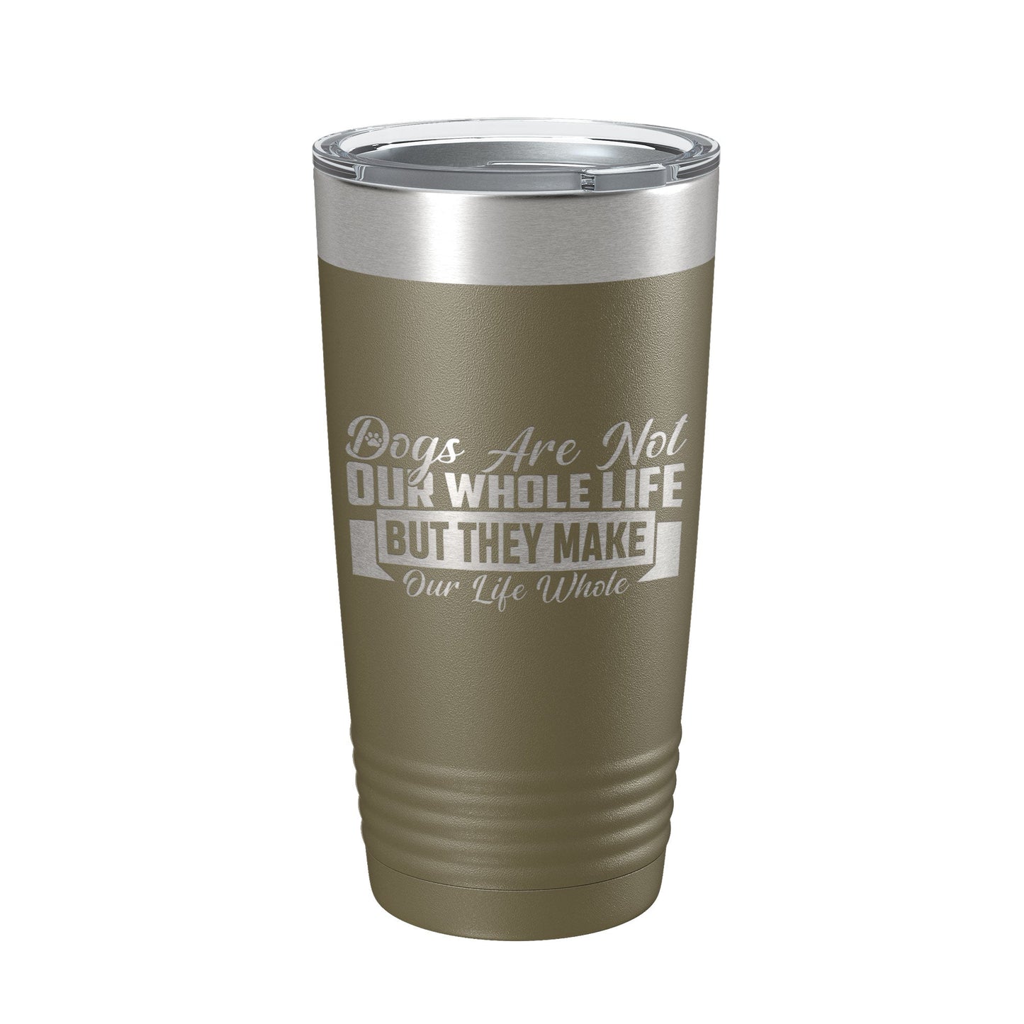 Dog Lover Tumbler Dogs Make Our Life Whole Travel Mug Insulated Laser Engraved Coffee Cup 20 oz-21