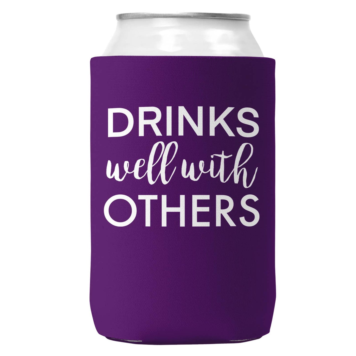 Drinks Well With Others Can Coozie Cooler for 12oz Cans-0