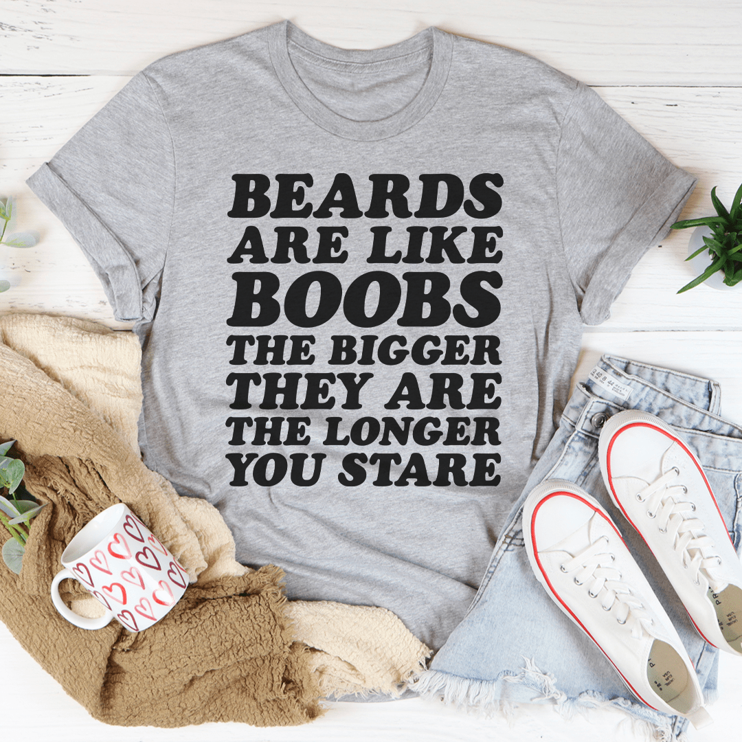 Beards Are Like Boobs Tee-0