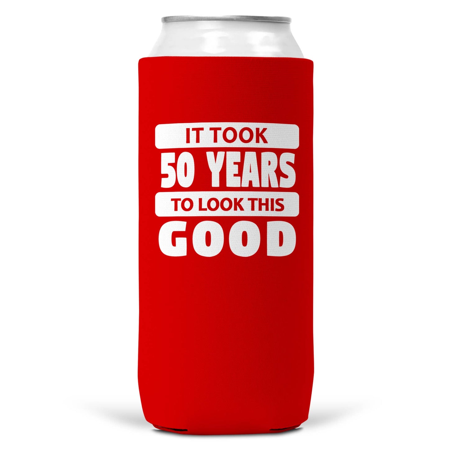 It Took 50 Years To Look This Good SLIM CAN Coozie /Cooler-5