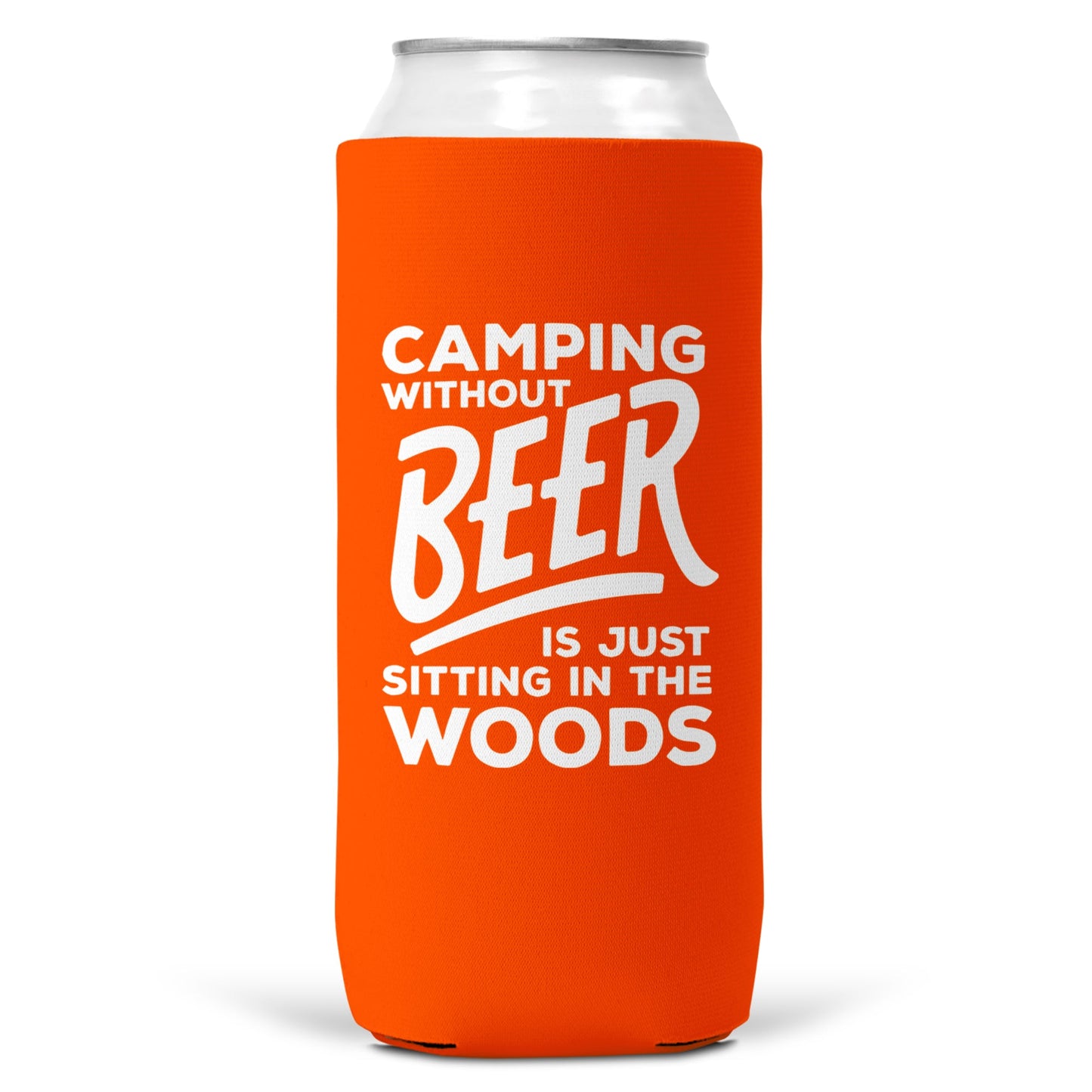 Camping Without Beer Is Just Sitting In The Woods SLIM CAN-0