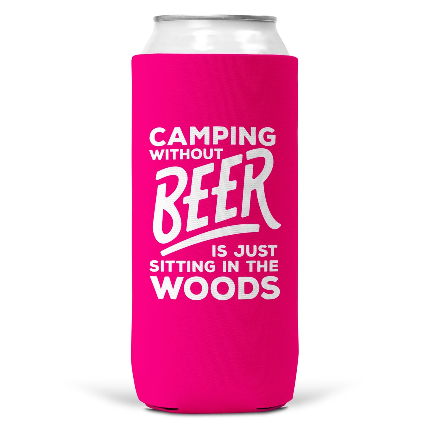 Camping Without Beer Is Just Sitting In The Woods SLIM CAN-7