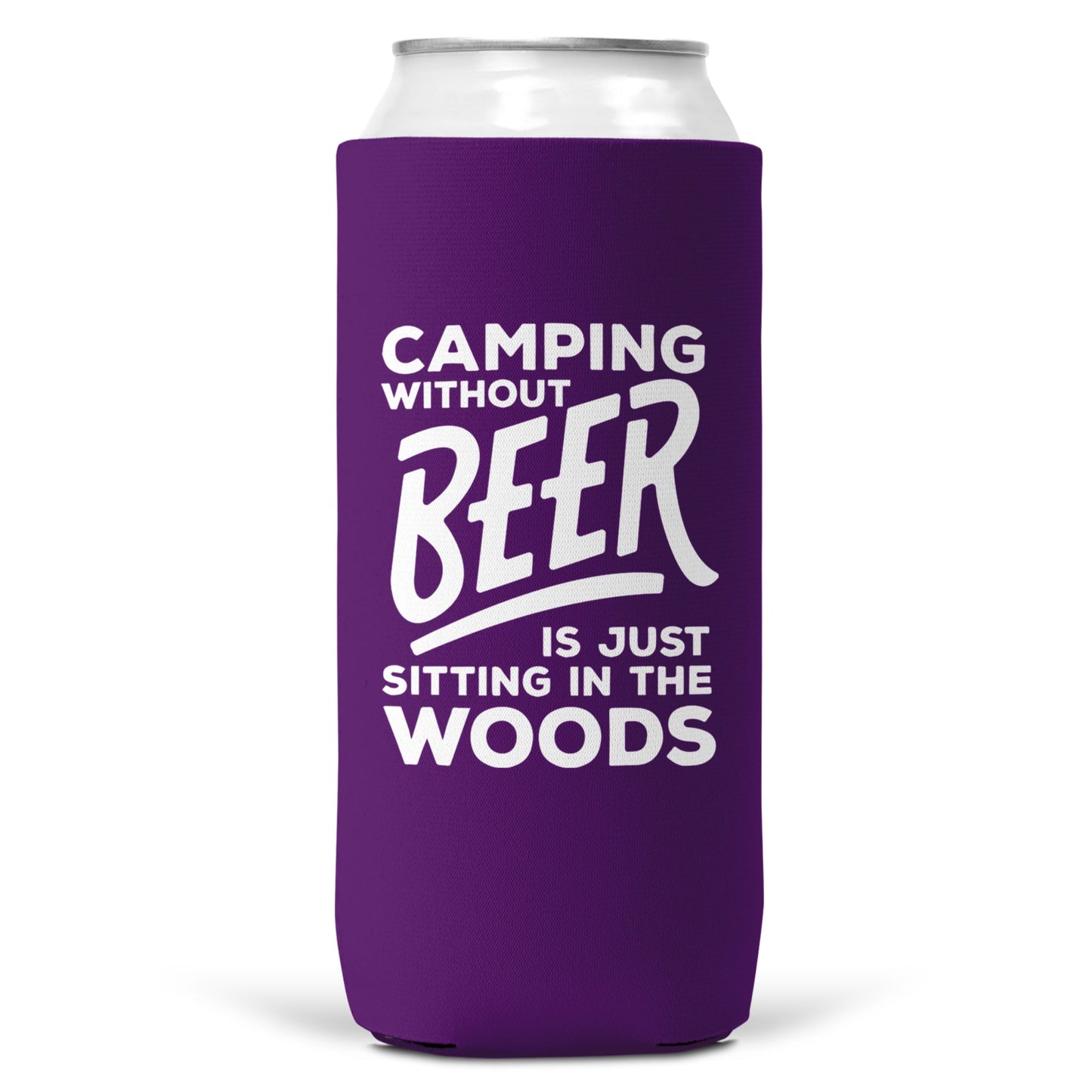 Camping Without Beer Is Just Sitting In The Woods SLIM CAN-6
