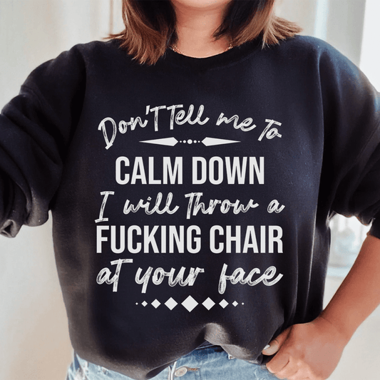 Don't Tell Me To Calm Down-0