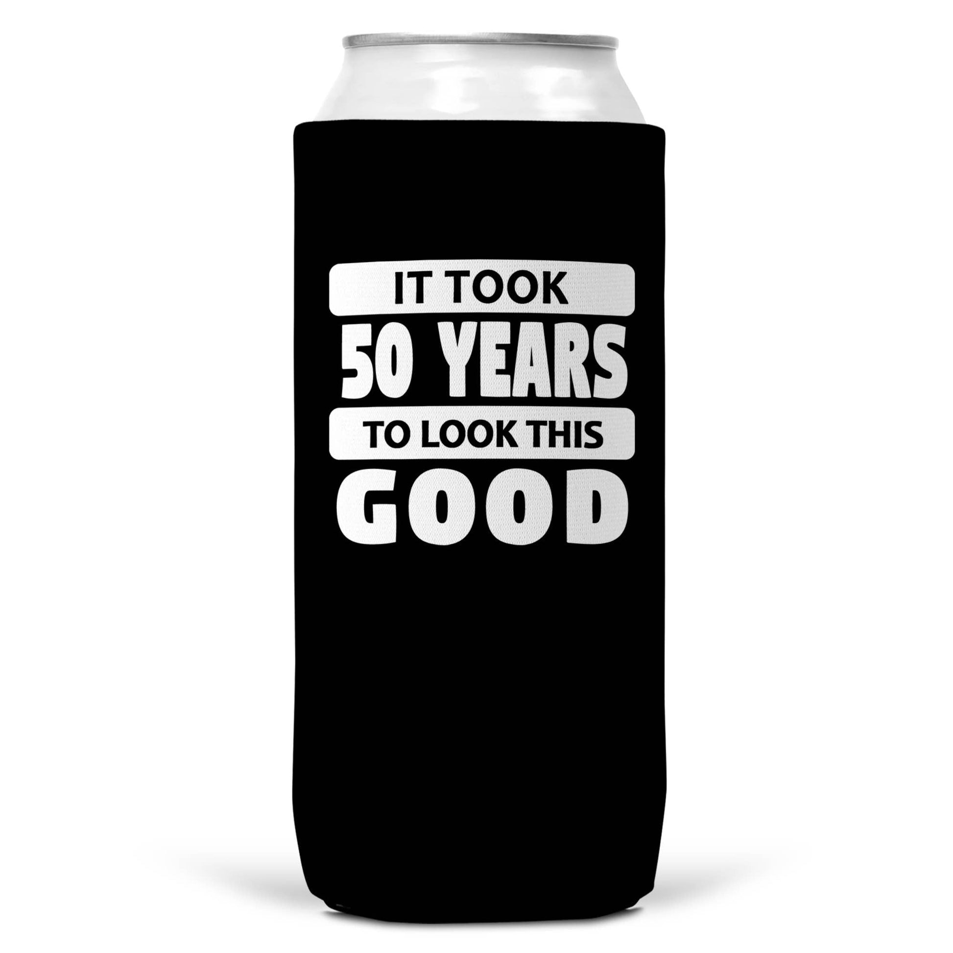 It Took 50 Years To Look This Good SLIM CAN Coozie /Cooler-4