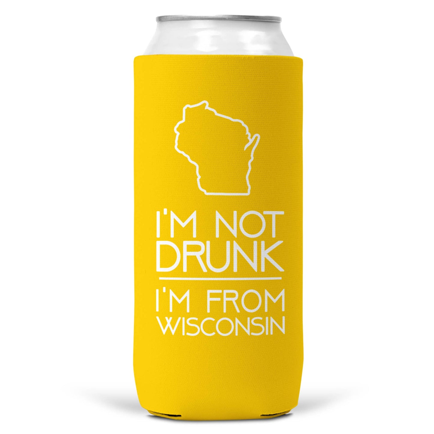 I'm Not Drunk I'm From Wisconsin SLIM CAN Coozie Cooler-3