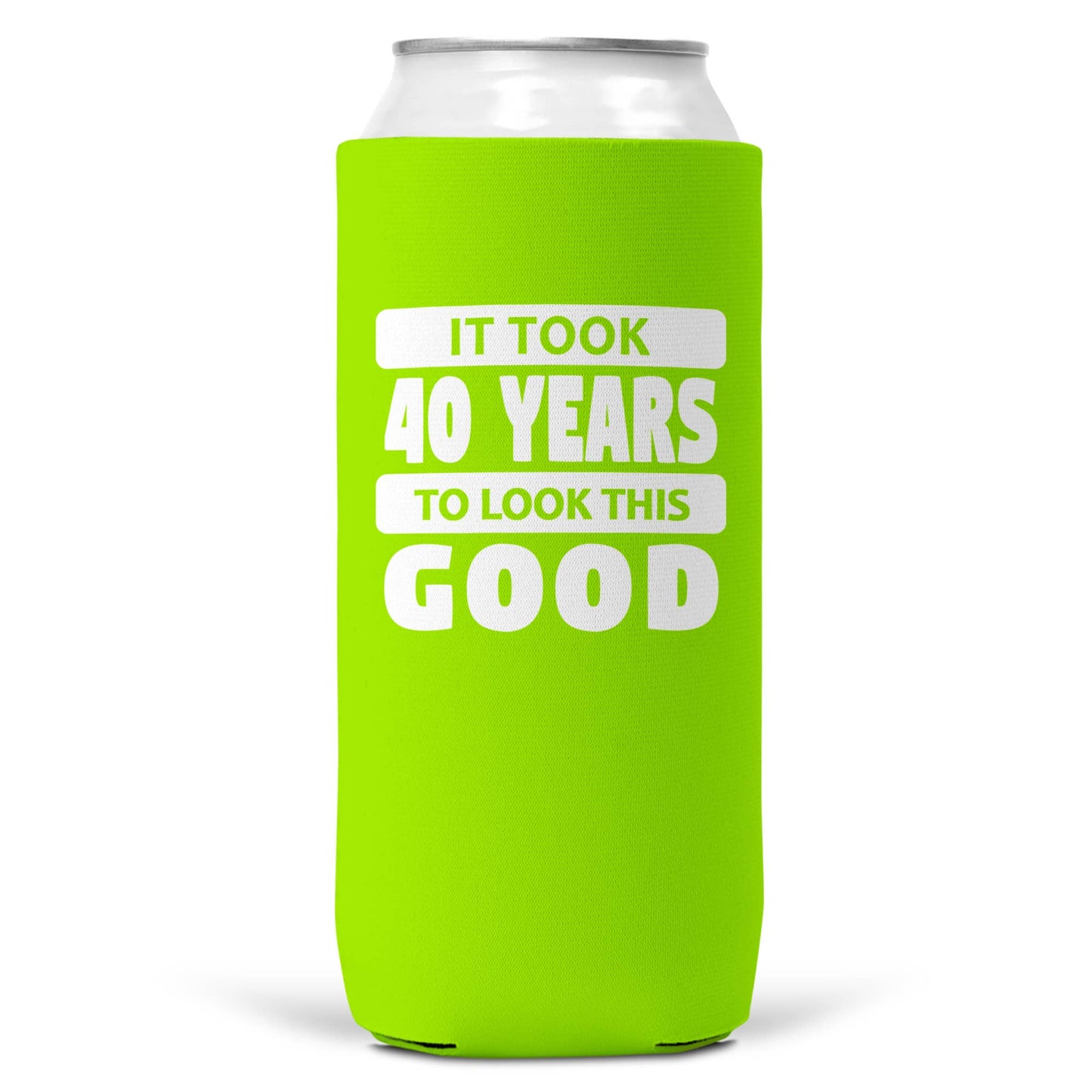 It Took 40 Years To Look This Good SLIM CAN Coozie/Cooler-6