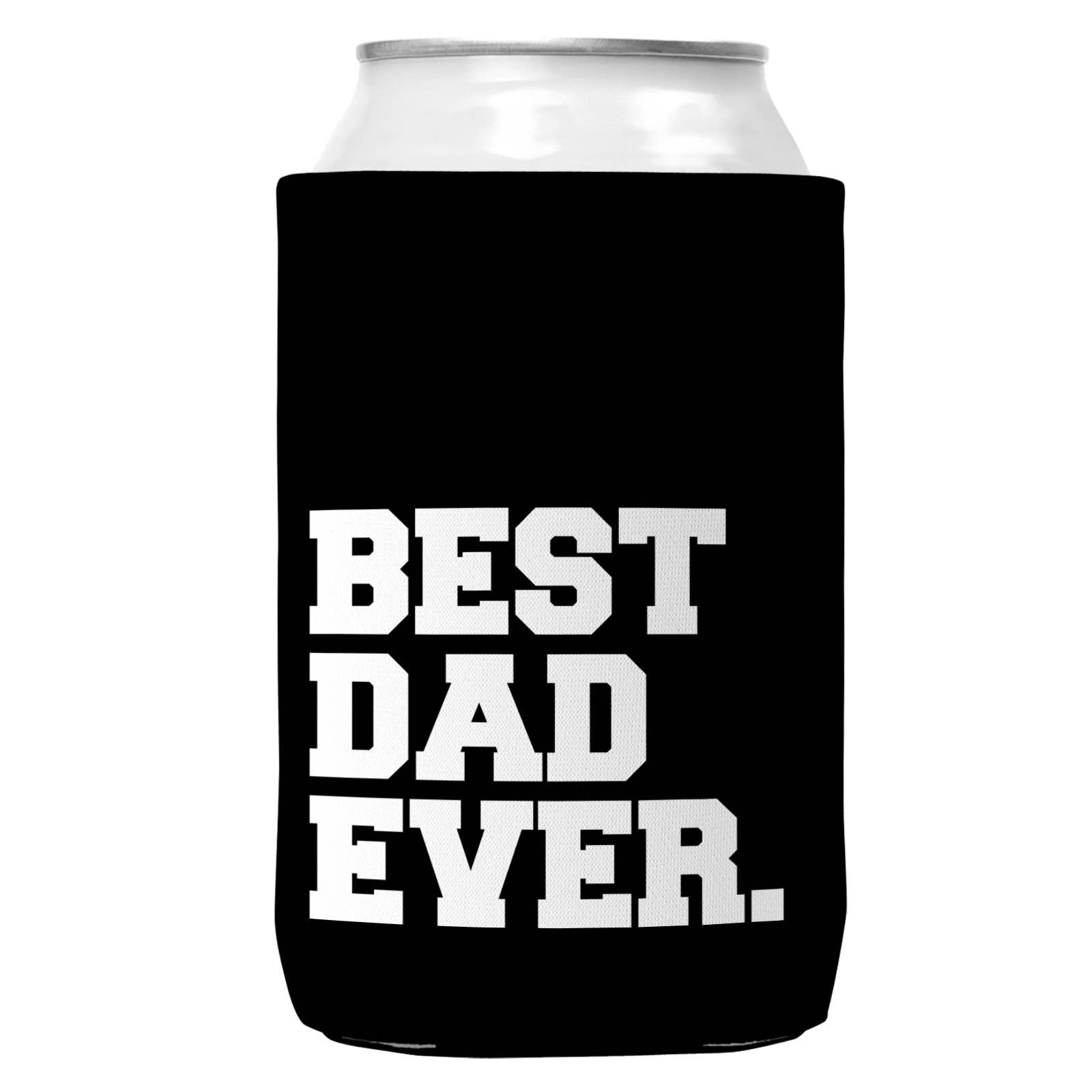 Best Dad Ever. Can Coozie/Cooler for 12oz Cans-0
