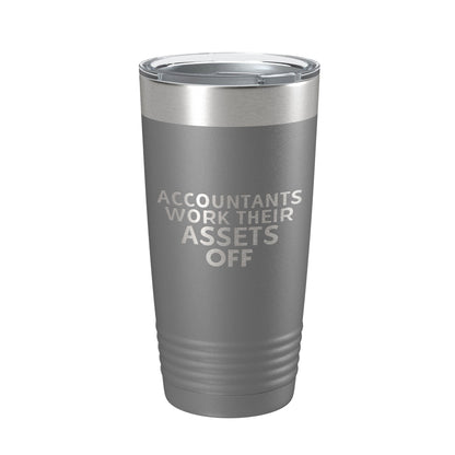 Accountants Work Their Assets Off Tumbler Travel Mug Insulated Laser Engraved Funny CPA Gift Coffee Cup 20 oz-16