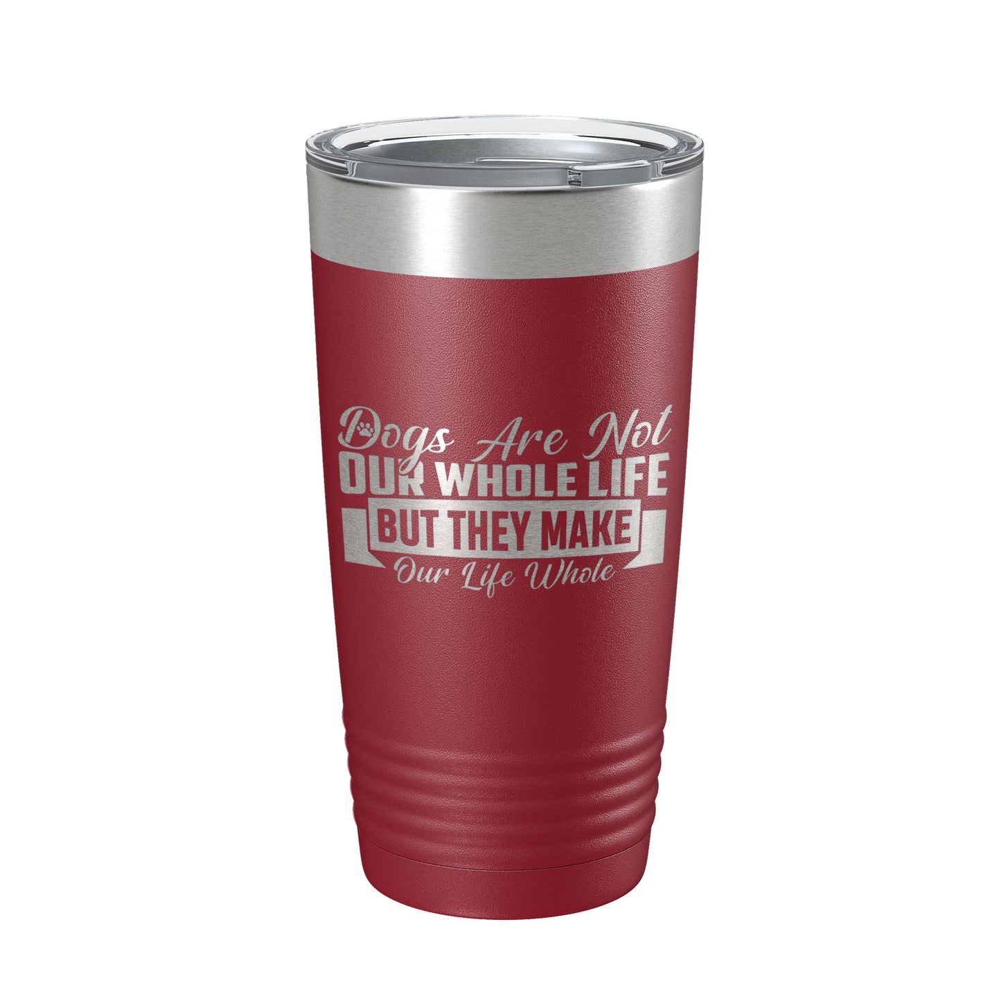 Dog Lover Tumbler Dogs Make Our Life Whole Travel Mug Insulated Laser Engraved Coffee Cup 20 oz-18