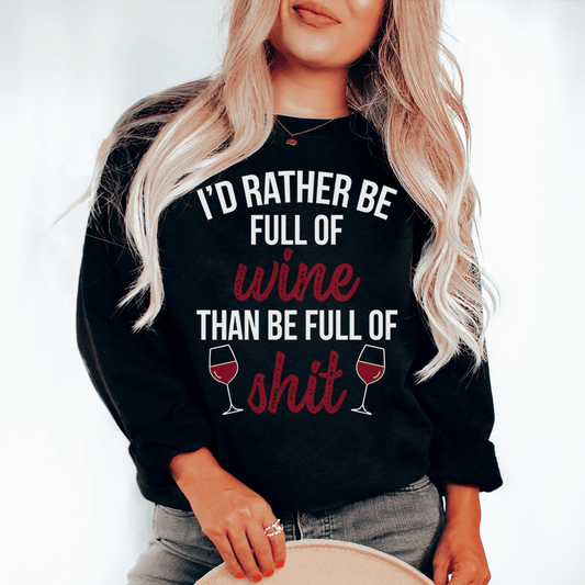 I'd Rather Be Full Of Wine-0