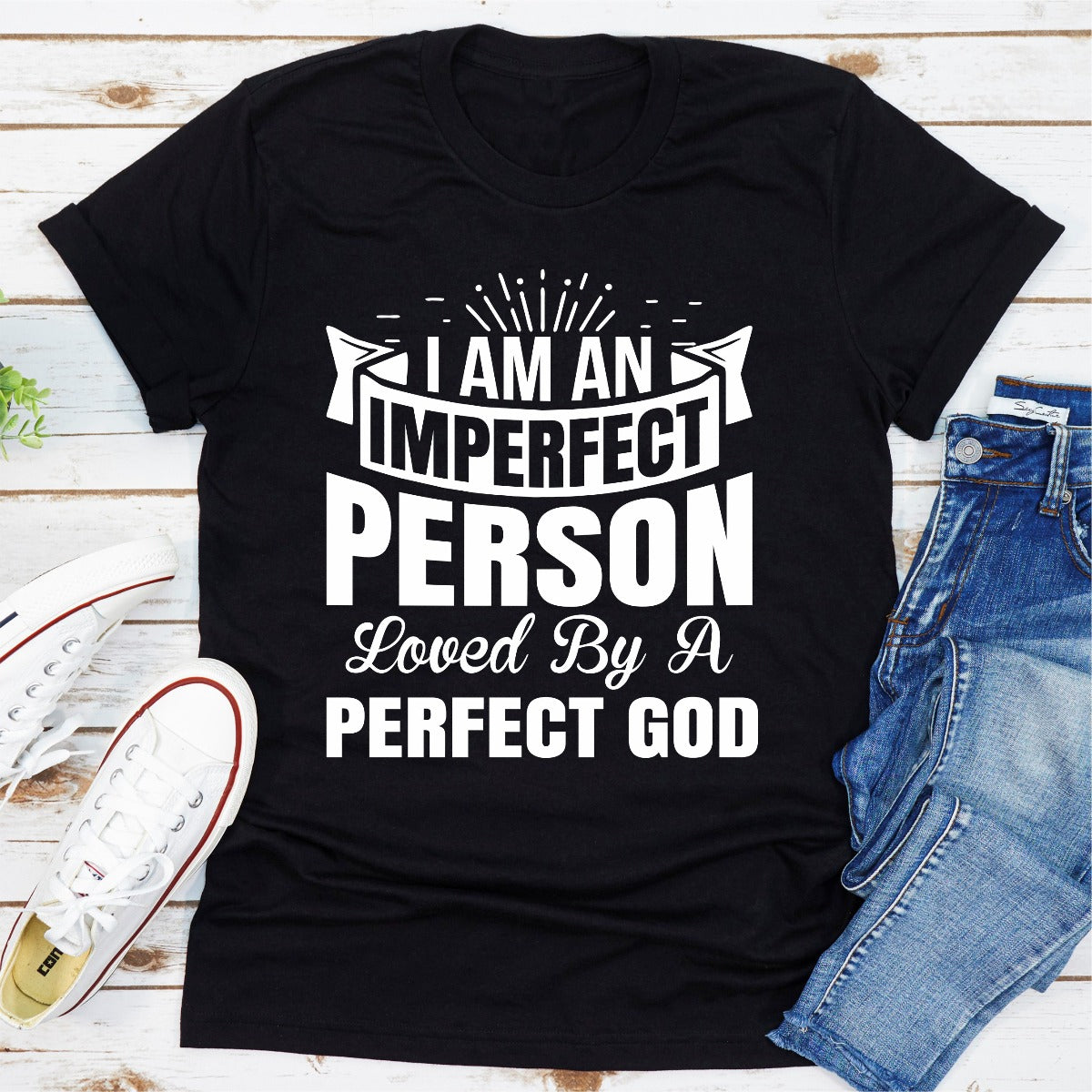 I'm An Imperfect Person Loved By a Perfect God T-Shirt-7