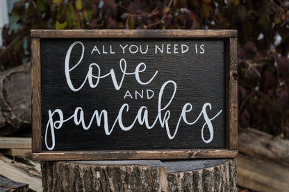 All You Need is Love and Pancakes Sign-1