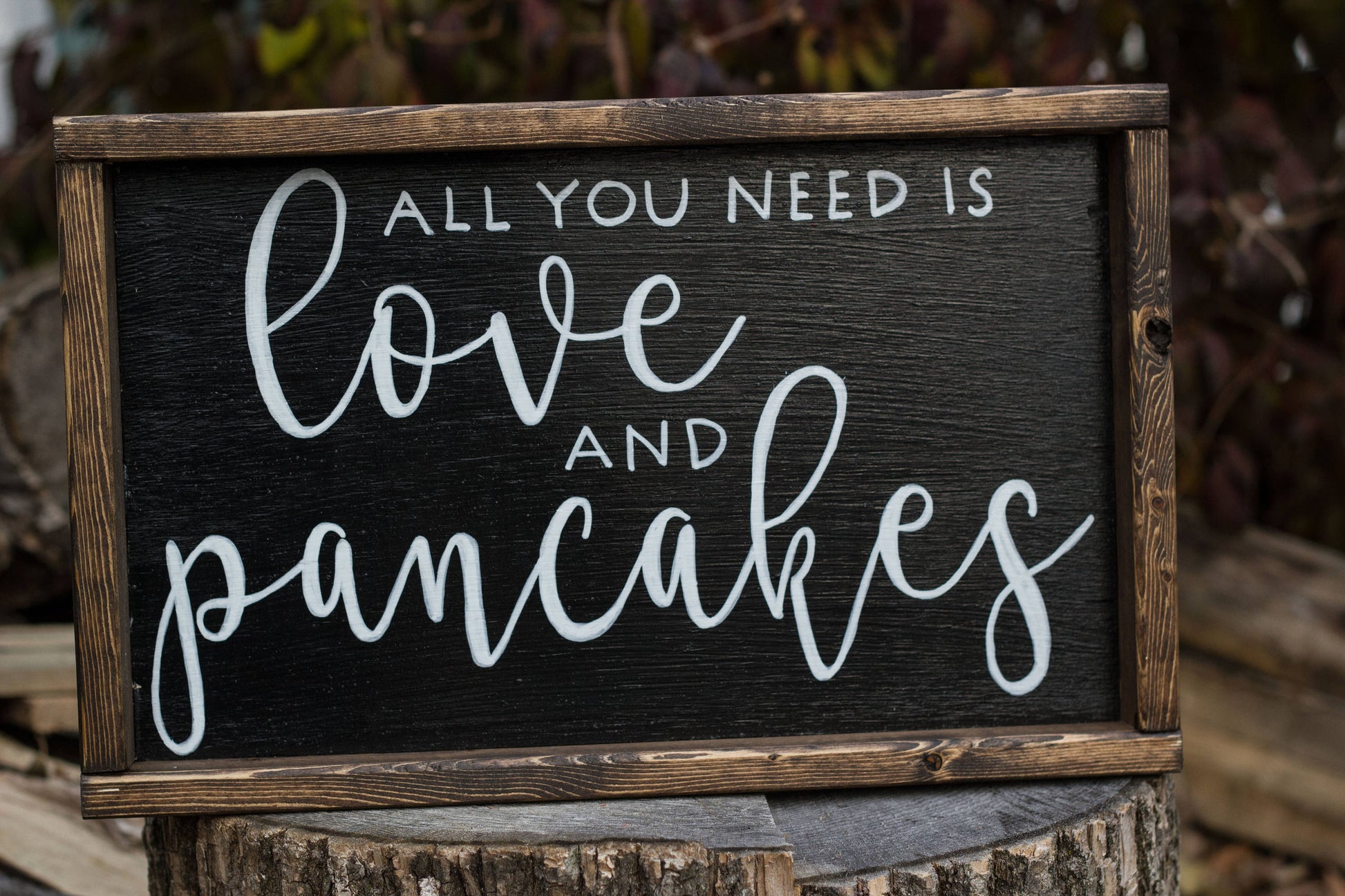 All You Need is Love and Pancakes Sign-3