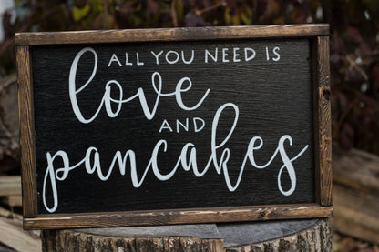 All You Need is Love and Pancakes Sign-3