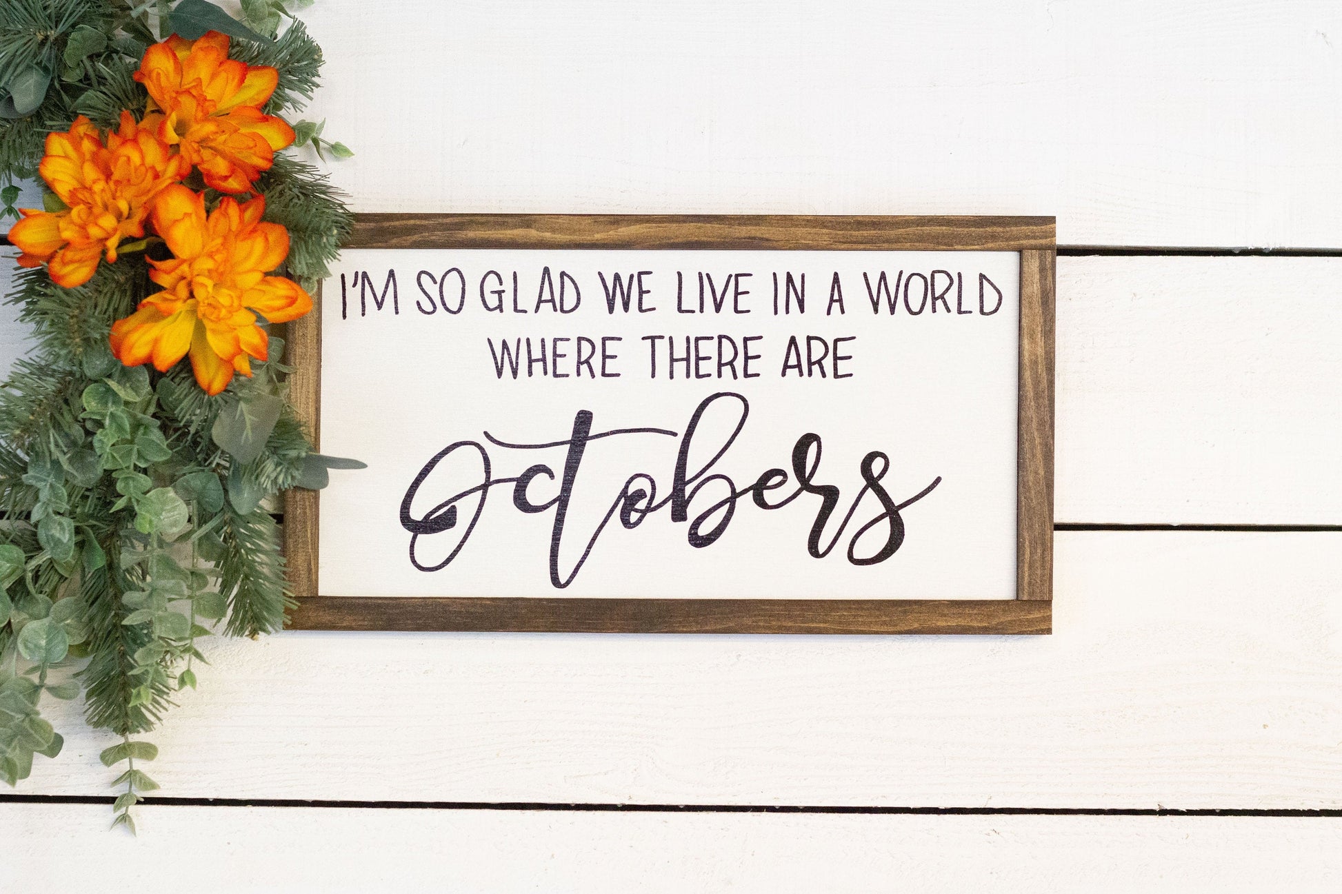 Im so glad we live in a world where there are Octobers-0