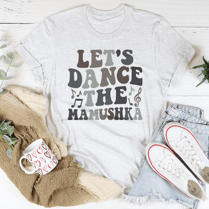 Let's Dance The Mamushka T-Shirt-3