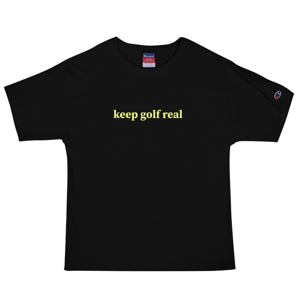 Keep Golf Real Men's Champion T-Shirt-0