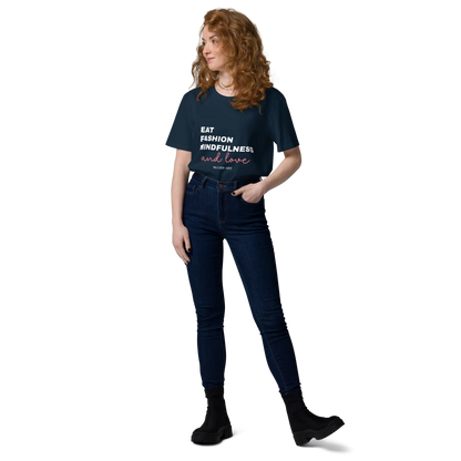 Eat, Fashion Mindfulness and Love Unisex organic cotton t-shirt - unisex t-shirt-4